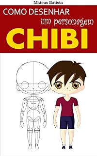 Livro Como Desenhar um Personagem CHIBI: maculino