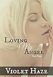 Loving My Angel: Part Four
