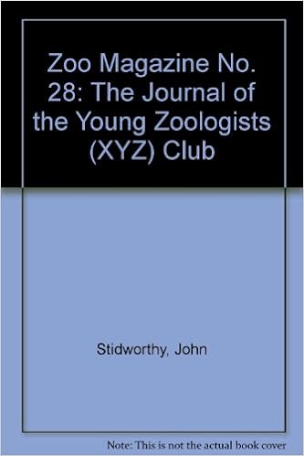 Zoo Magazine No 28 The Journal Of The Young Zoologists Xyz Club Stidworthy John Amazon Com Books