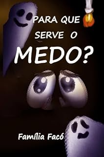 Livro Para que serve o medo?