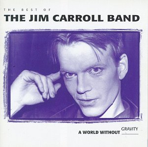 Jim Carroll Band - Sedated in the Eighties - Zortam Music