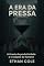 Livro A era da pressa: A tirania da produtividade e o colapso do humano