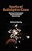 Sparks of Redemptive Grace - Seeking and Seeing God Amid a Loved One's Mental Illness by 