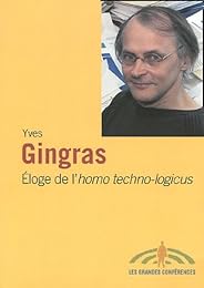 Éloge de l'homo techno-logicus