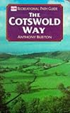 Cotswold Way (Recreational Path Guides) by Anthony Burton