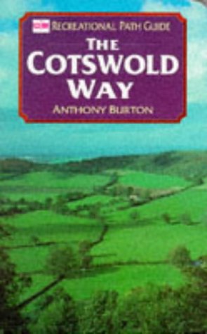 Cotswold Way (Recreational Path Guides) by Anthony Burton