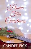 Home For Christmas (The Wardrobe Series Book 5) by Candee Fick