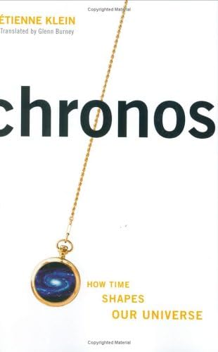Etienne KleinChronos: How Time Shapes Our Universe