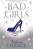 Bad Girls (Rebecca Chance) (Volume 2)