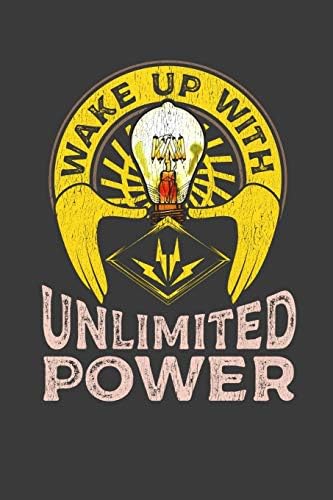 Wake Up With Unlimited Power: An Electrician's On-the-Go Notebook