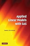 Applied Linear Models with SAS by Daniel Zelterman