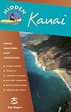 Hidden Kauai: Including Hanalei, Princeville, and Poipu by Ray Riegert