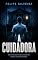 Livro A Cuidadora: Ela achou que estava cuidando. Estava sendo escolhida.