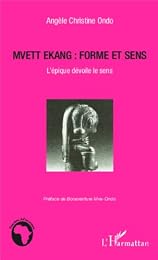 Mvett ekang, forme et sens