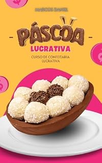 Livro Curso de confeitaria lucrativa: Lucre nessa Páscoa!!!