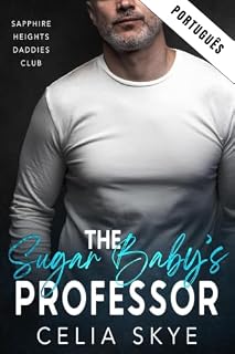Livro O professor da sugar baby (Clube dos Daddies de Sapphire Heights Livro 5)