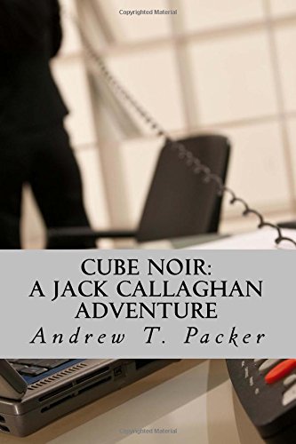 Cube Noir: A Jack Callaghan Adventure