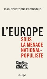L' Europe sous la menace national-populiste
