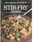 Better Homes and Gardens Stir-Fry Recipes (Better homes and gardens books) by 