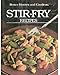 Better Homes and Gardens Stir-Fry Recipes (Better homes and gardens books) by 