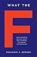 What the F: What Swearing Reveals About Our Language, Our Brains, and Ourselves