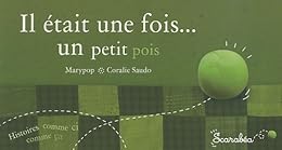 Il était une fois... un petit pois