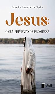 Livro Jesus o cumprimento da promessa