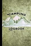 Camping Logbook: 6x9 Travel Size Gifts For Campers, A Camping Journal Diary With Writing Prompts For Documenting Travel - RV Or Tent Camping Memory Book by Happy Eden Co
