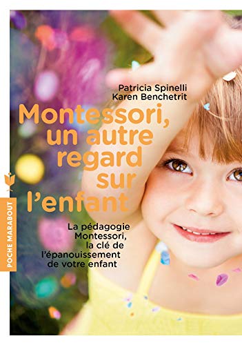 Montessori, un autre regard sur l'enfant by 