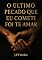 Livro O Último Pecado Que Eu Cometi Foi Te Amar: Um amor proibido. Uma paixão destrutiva. Uma redenção dolorosa