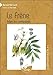 Le Frêne, arbre des centenaires - Vol. 4 (Le compagnon végétal) (French Edition) by