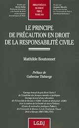 Le  principe de précaution en droit de la responsabilité civile