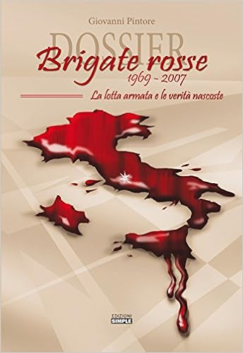 Giovanni Pintore  - Dossier Brigate Rosse 1969-2007 (2017)