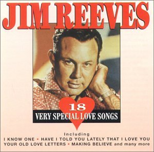 Jim Reeves - 18 Very Special Love Songs - Zortam Music