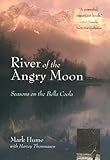 Front cover for the book River of the Angry Moon: Seasons on the Bella Coola by Mark Hume