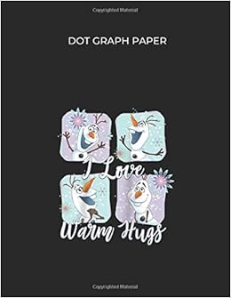 Dot Graph Paper Disney Frozen Olaf Panels I Love Warm Hugs Raglan Baseball Dot Graph Paper Notebook White Paper Blank Journal With Black Cover Size 109 Pages For Kids Or Men