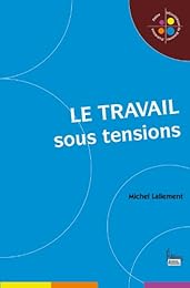 Le  travail sous tensions
