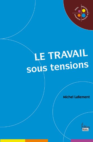 Le  travail sous tensions