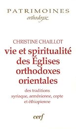 Vie et spiritualité des Églises orthodoxes orientales