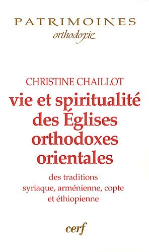 Vie et spiritualité des Églises orthodoxes orientales