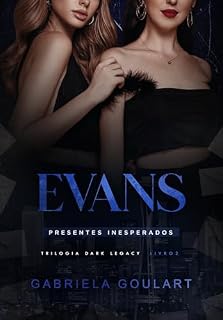 Livro EVANS: Presentes Inesperados (Dark Legacy Livro 2)