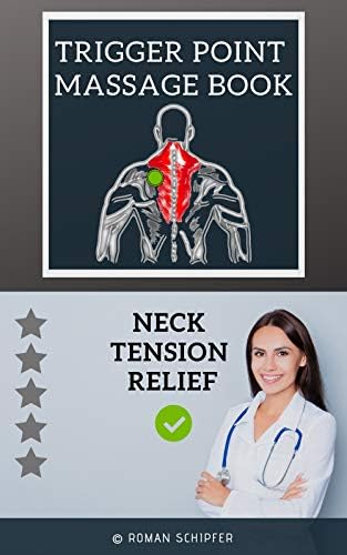 Trigger Point Massage Book: Neck Tension Relief
