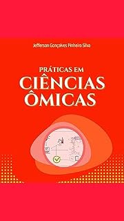 Livro PRÁTICAS EM CIÊNCIAS ÔMICAS
