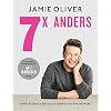 Jamie Oliver – 7 x anders: Simpele gerechten voor iedere dag van de week