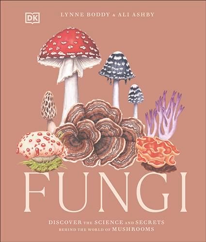 The Book of Fungi: A Life-Size Guide to Six Hundred Species from