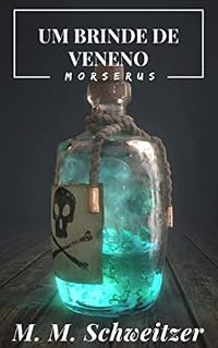 Livro Um Brinde de Veneno (Morserus)
