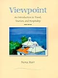 Viewpoint: An Introduction to Travel, Tourism, and Hospitality (3rd Edition)