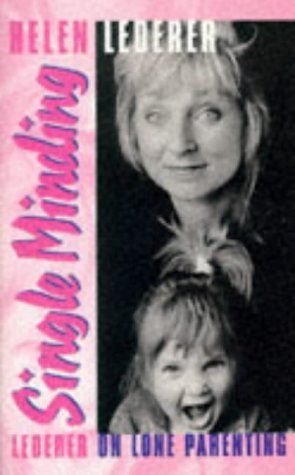 Single Minding: Lederer on Lone Parenting