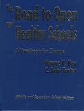 The Road to Open and Healthy Schools : A Handbook for Change, Middle and Secondary School Edition, Hoy, Wayne K. and Tarter, C. John, 0803965648