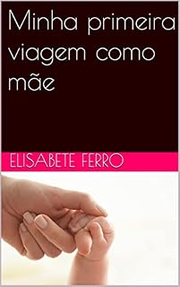 Livro Mães de primeira viagem